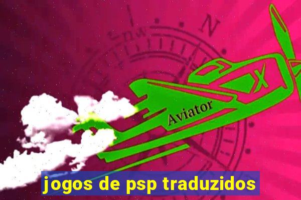 jogos de psp traduzidos